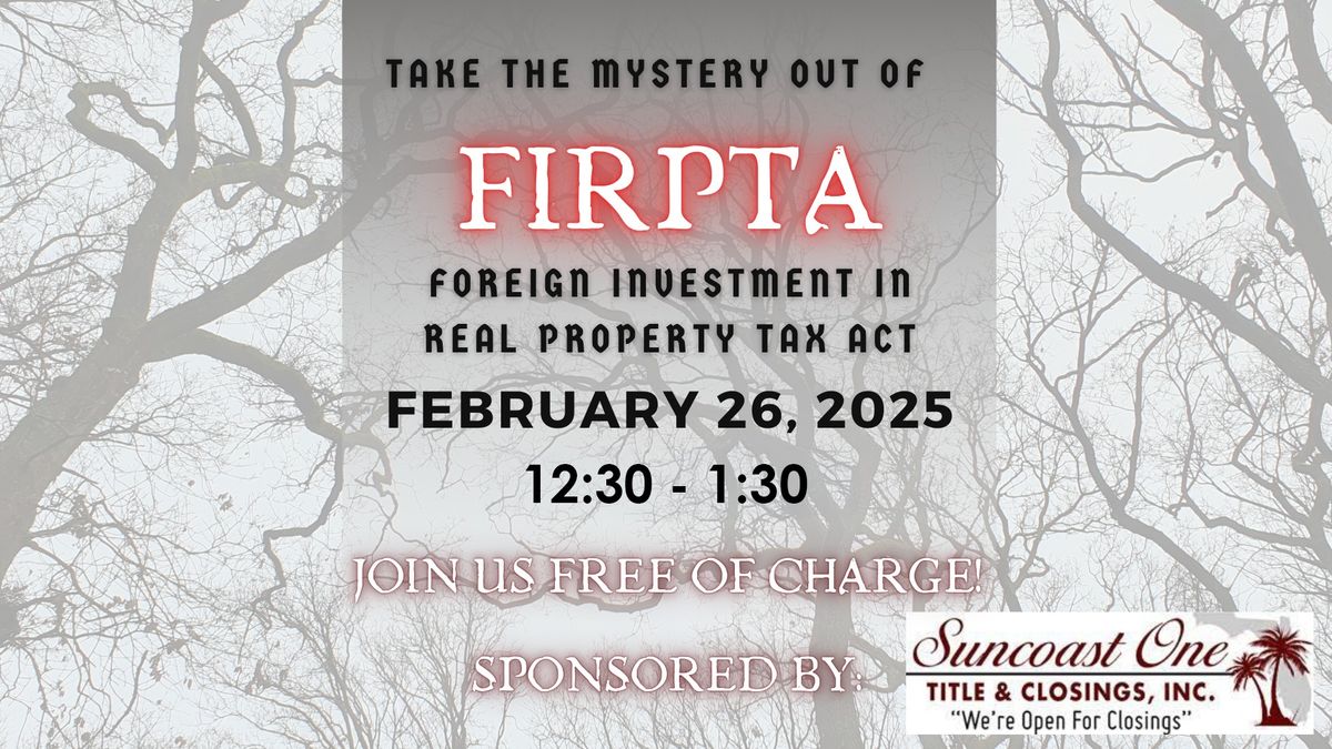 Take the Mystery Out of FIRPTA!