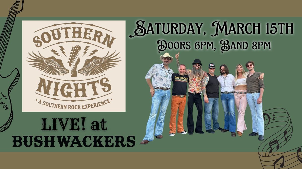 Southern Nights LIVE! at Bushwackers