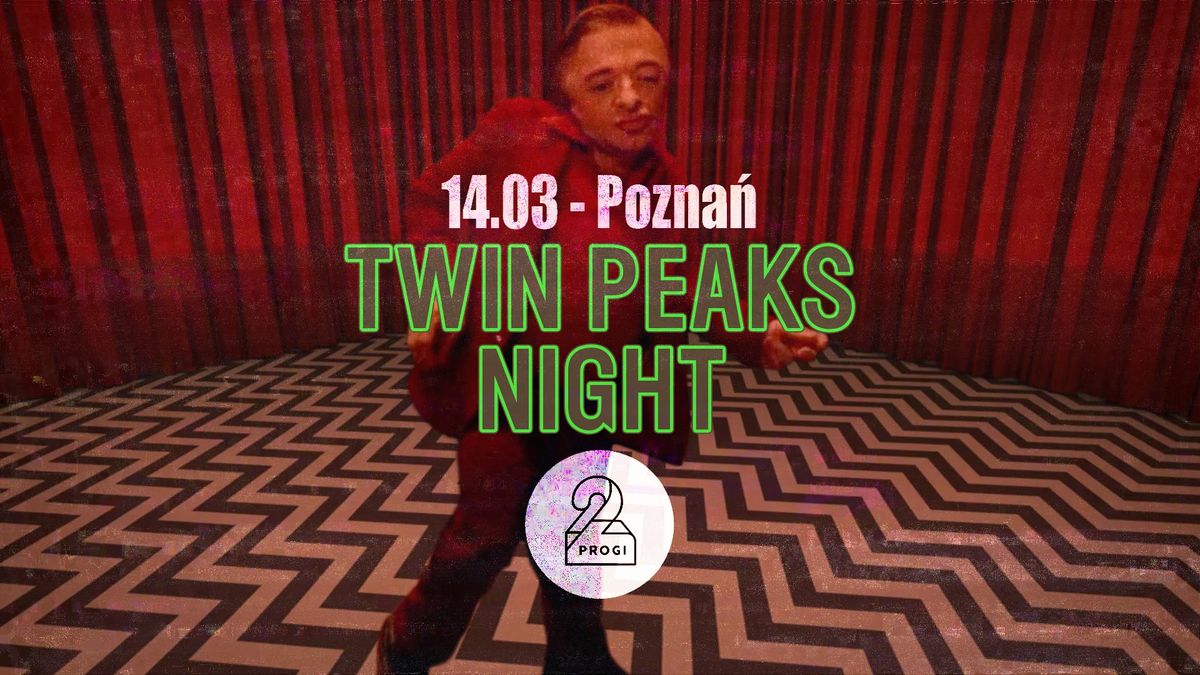 TWIN PEAKS NIGHT: Laura's Last Dance