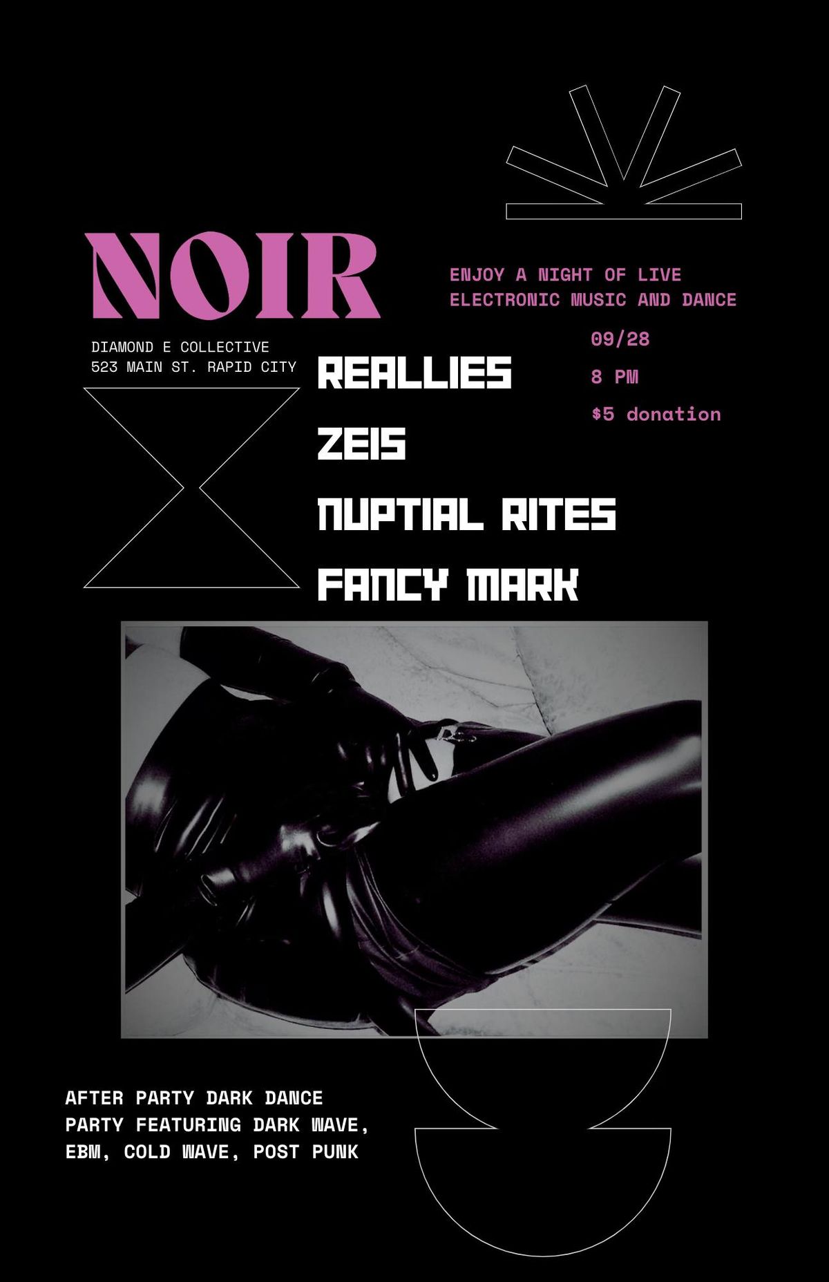 NOIR: featuring live sets from Reallies \/\/ Zeis \/\/ NUPTIAL RITES \/\/ Fancy Mark