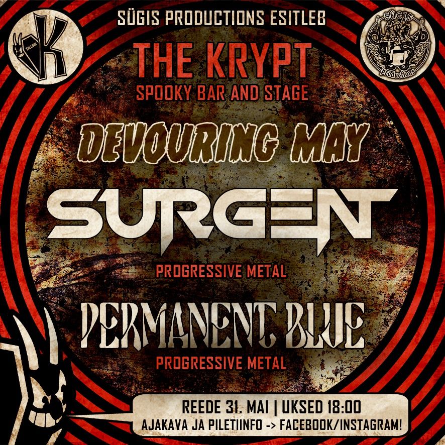 Devouring May: SURGENT + PERMANENT BLUE @ The Krypt \u26b0\ufe0f