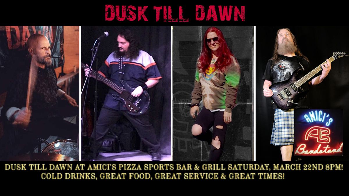 Dusk Till Dawn Debut Show At Amici's Pizza Sports Bar & Grill!