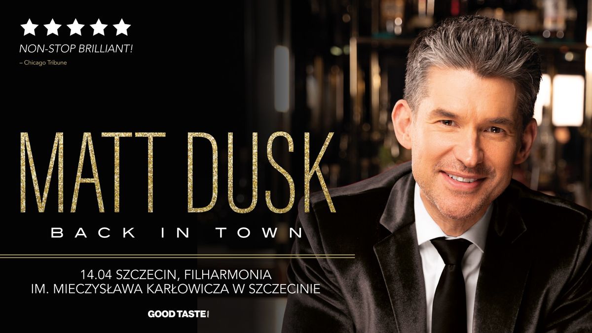 Matt Dusk \u2013 Back In Town \/ Szczecin