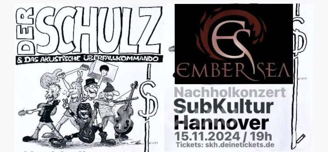 DER SCHULZ & das akustische \u00dcberfallkommando - Support: Ember Sea