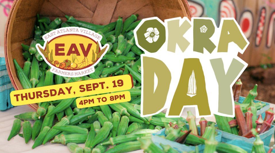 OKRA DAY!!! 