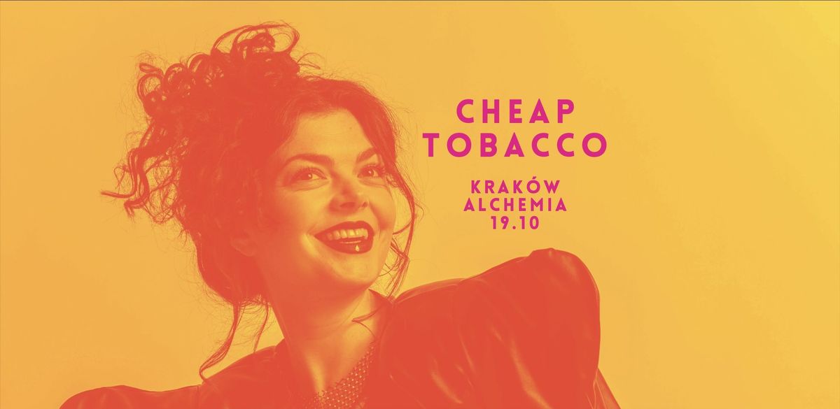 CHEAP TOBACCO - KRAK\u00d3W