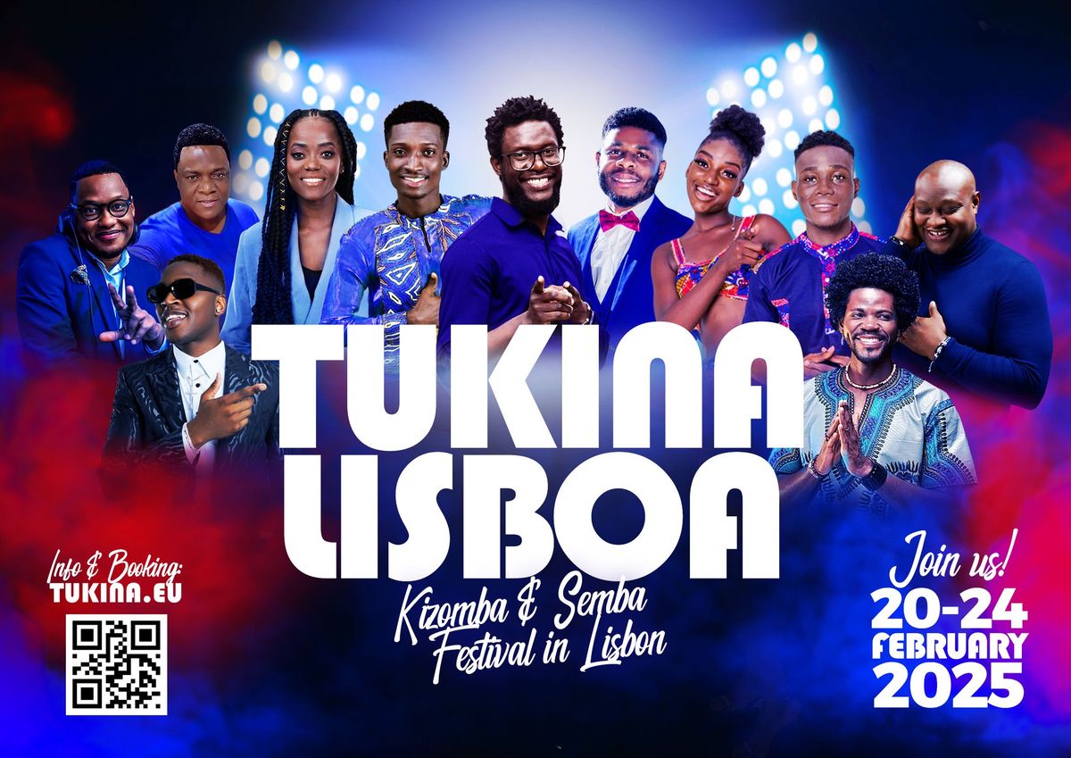 Tukina Lisboa | Kizomba & Semba Festival in Lisbon | 20-24 FEB 2025