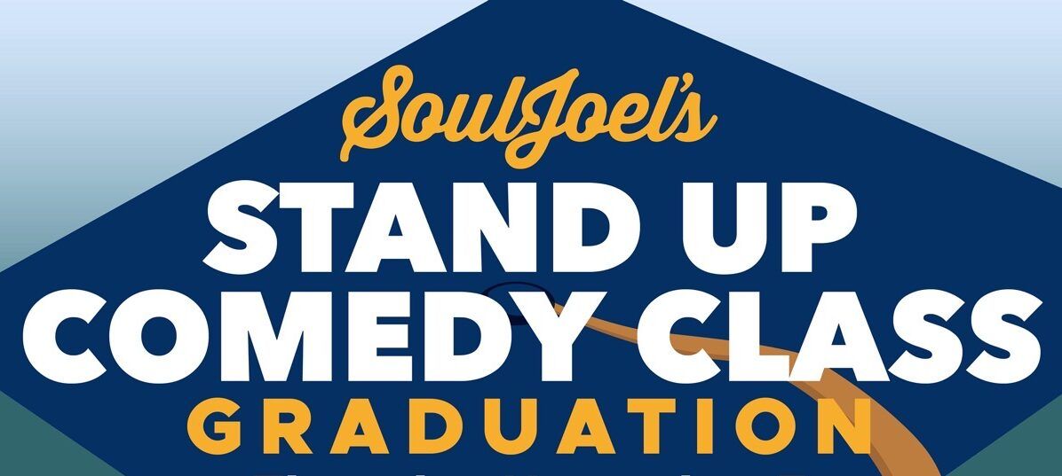 SoulJoel\u2019s Comedy Class Graduation Show