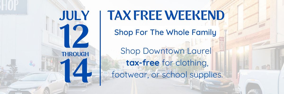Tax Free Weekend in Downtown Laurel