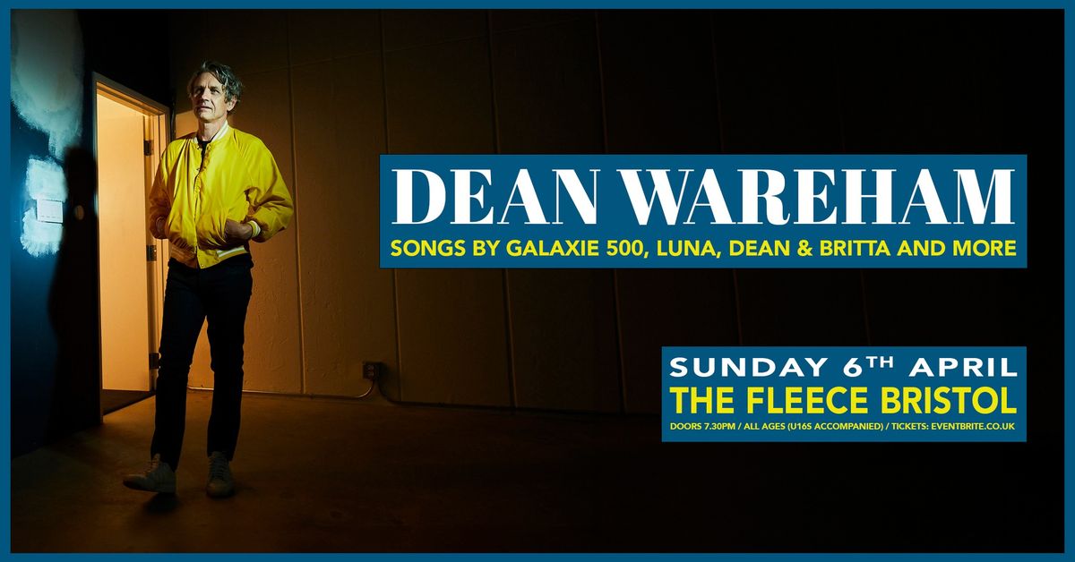 Dean Wareham at The Fleece, Bristol - Sun 6th April 2025