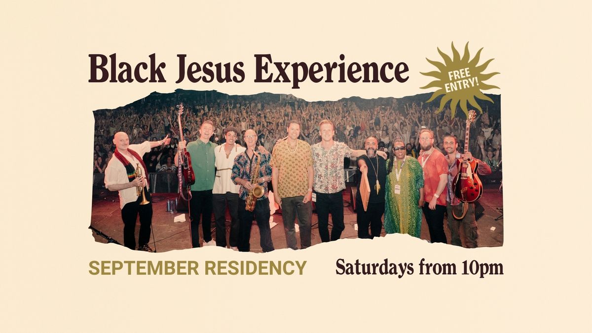 BLACK JESUS EXPERIENCE | Saturdays in September