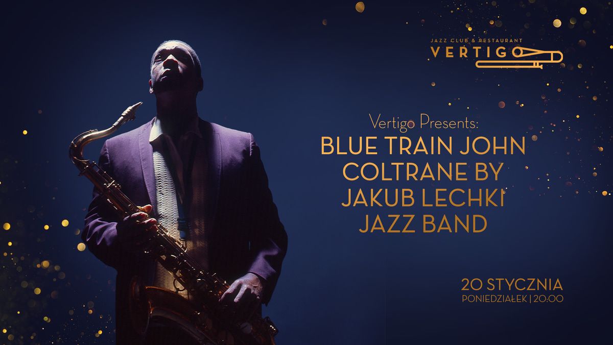 Blue Train John Coltrane by Jakub Lechki Jazz Band