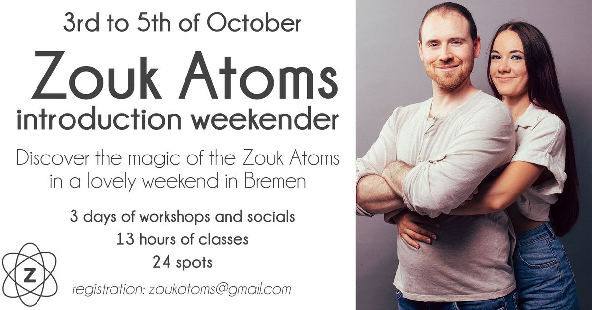 Zouk Atoms Introduction Weekender