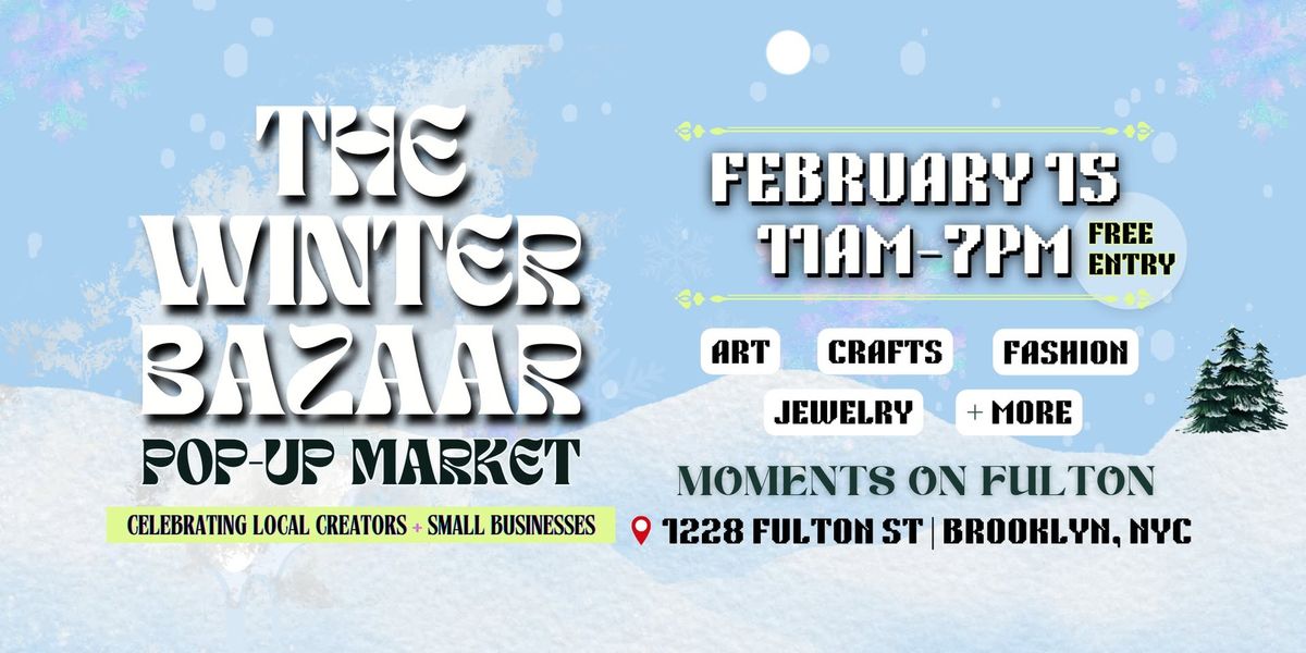 The Winter Bazaar - Brooklyn Craft Fair & Maker's Market