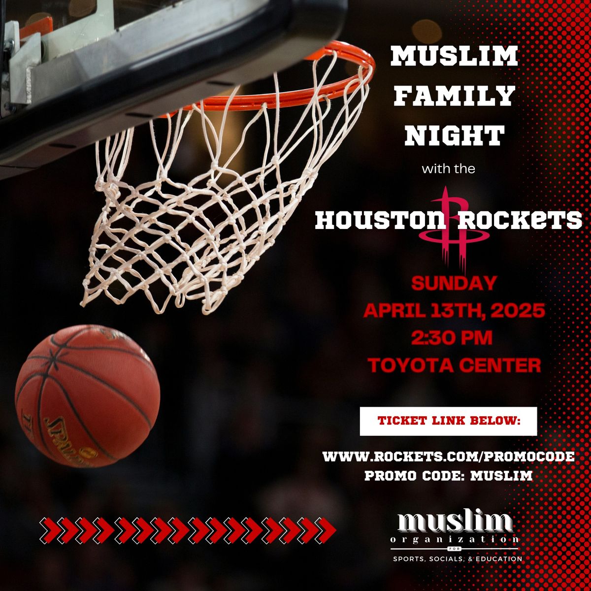 16th Annual Muslim Family Night with the Houston Rockets