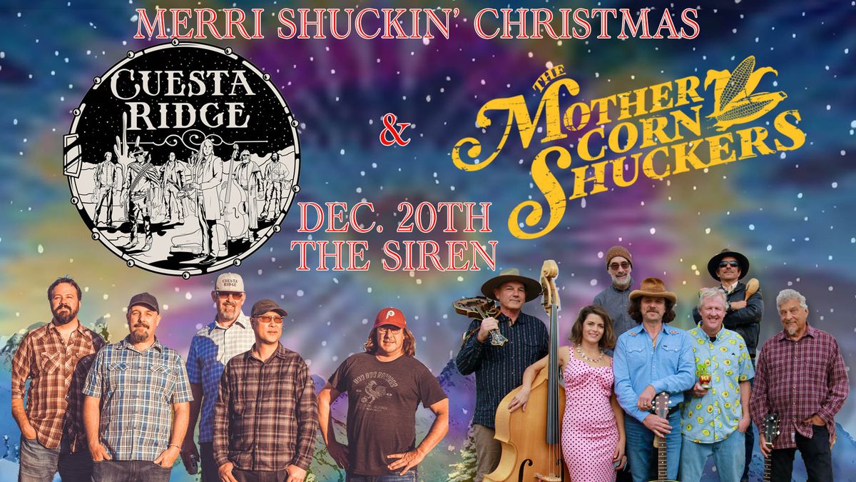 Merri Shuckin' Christmas with The Mother Corn Shuckers & Cuesta Ridge