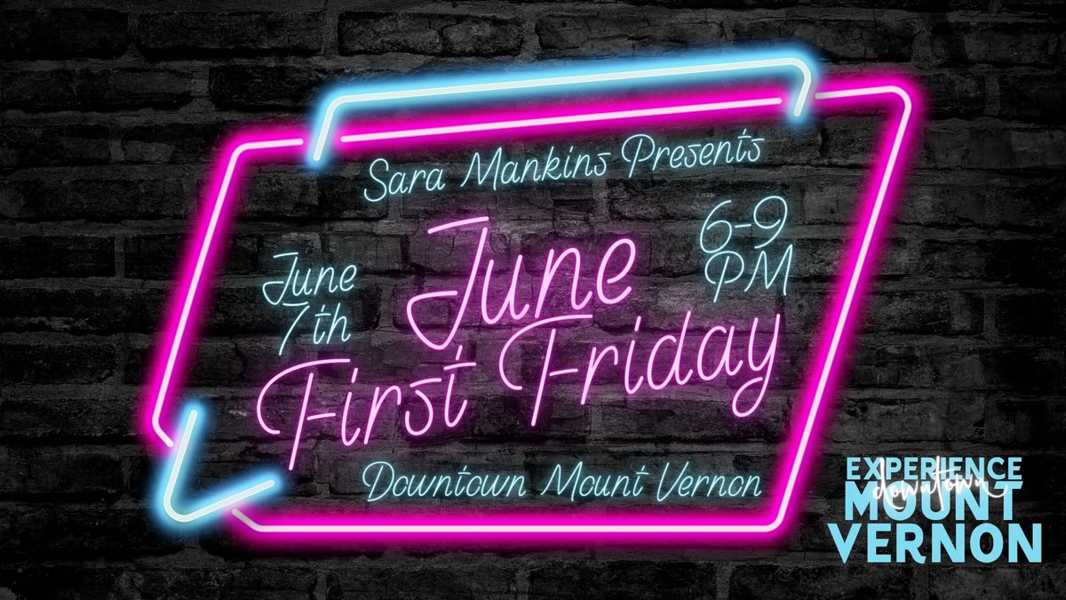 June First Friday presented by Sara Mankins