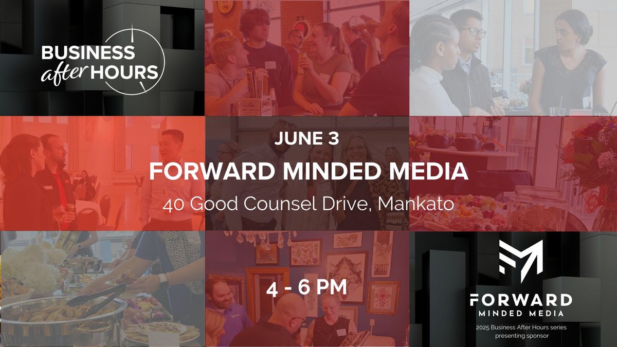 Business After hours Hosted by Forward Minded Media