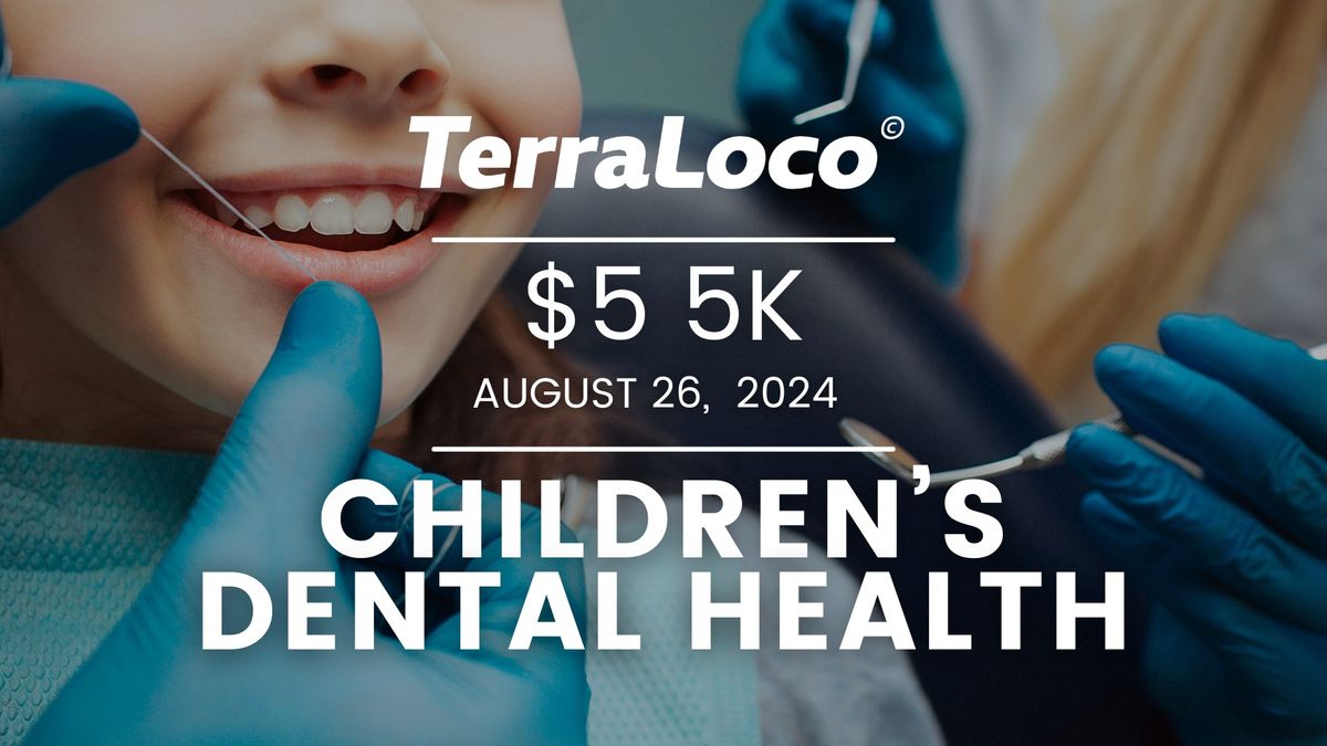 $5 5K for Children's Dental Health Services