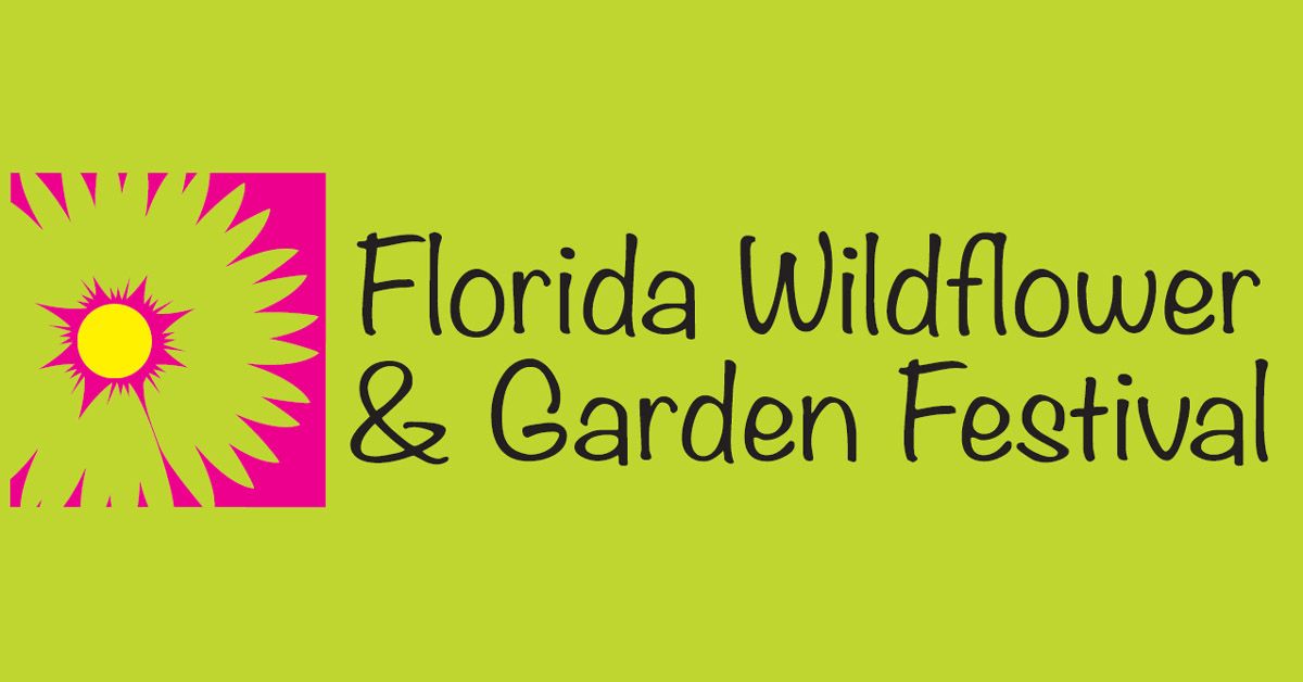 2025 Florida Wildflower & Garden Festival