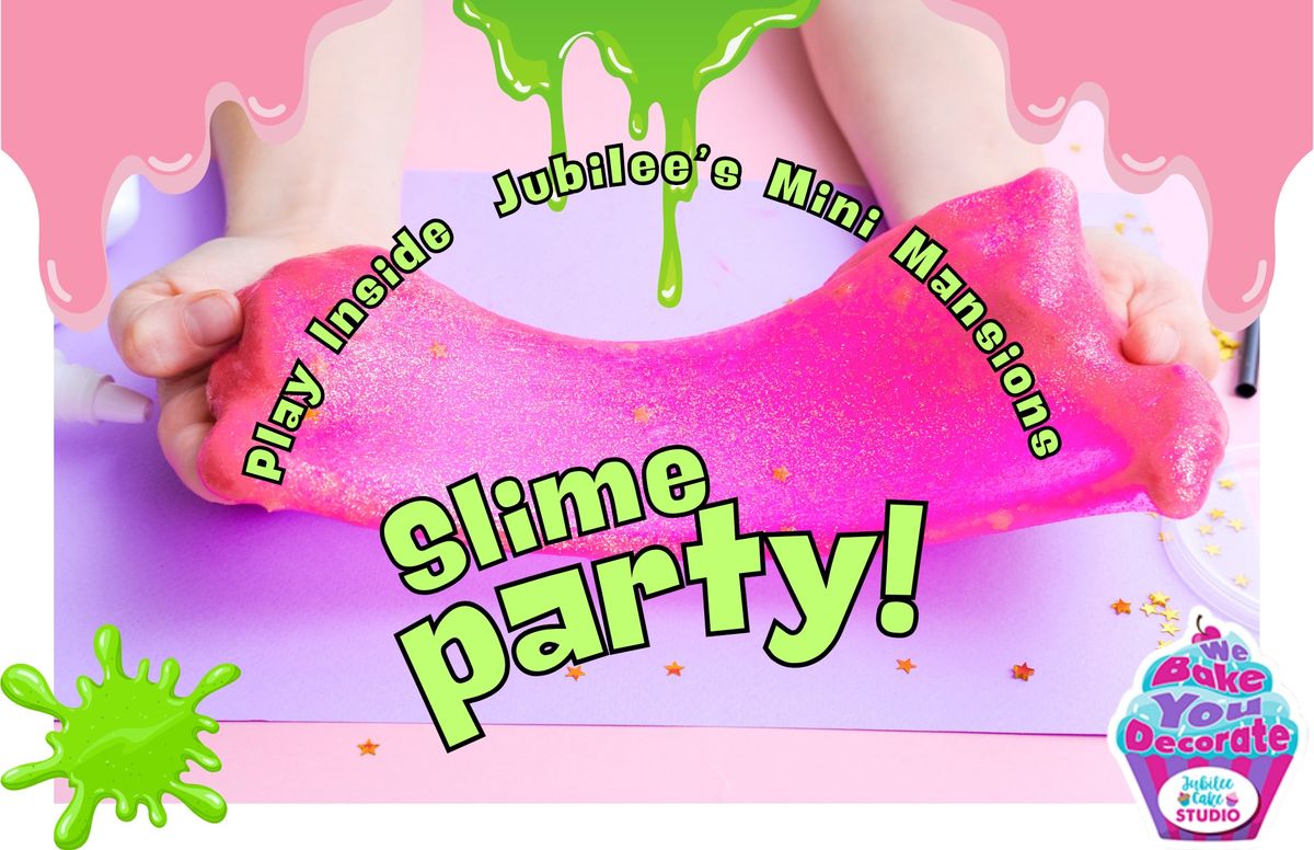 Slime Party