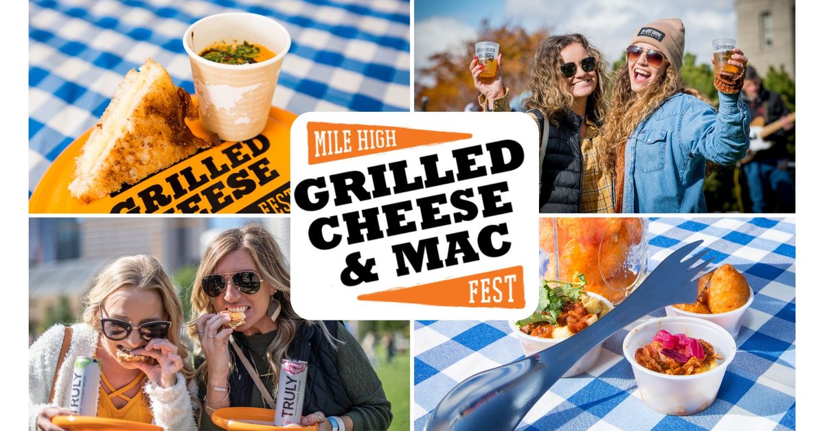 2024 Mile High Grilled Cheese & Mac Fest