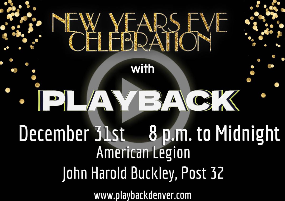 NYE with Playback at American Legion in Longmont!