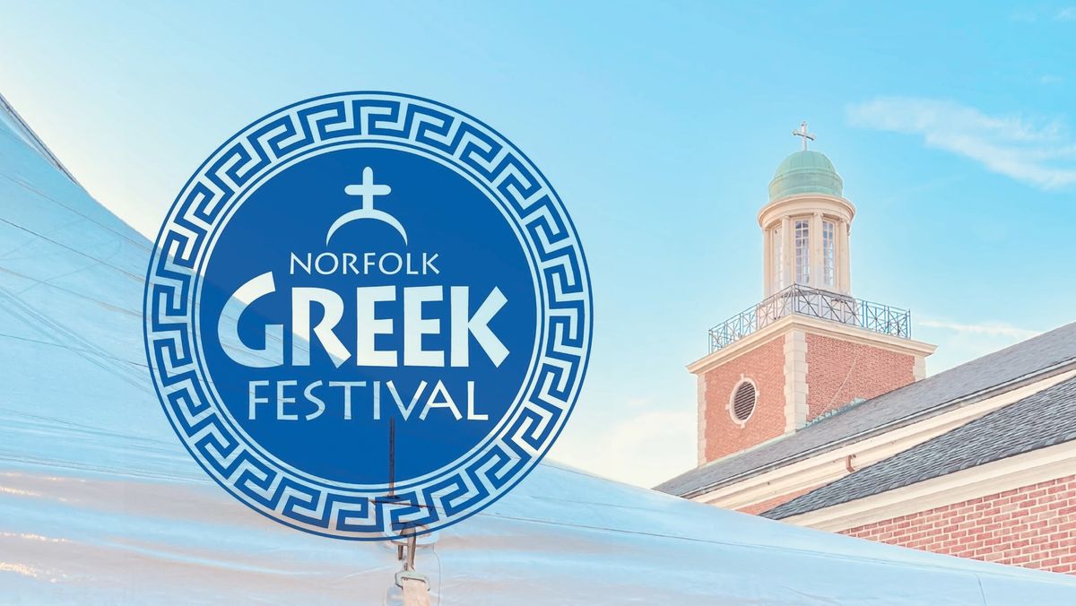 Norfolk Greek Festival | May 15-18, 2025