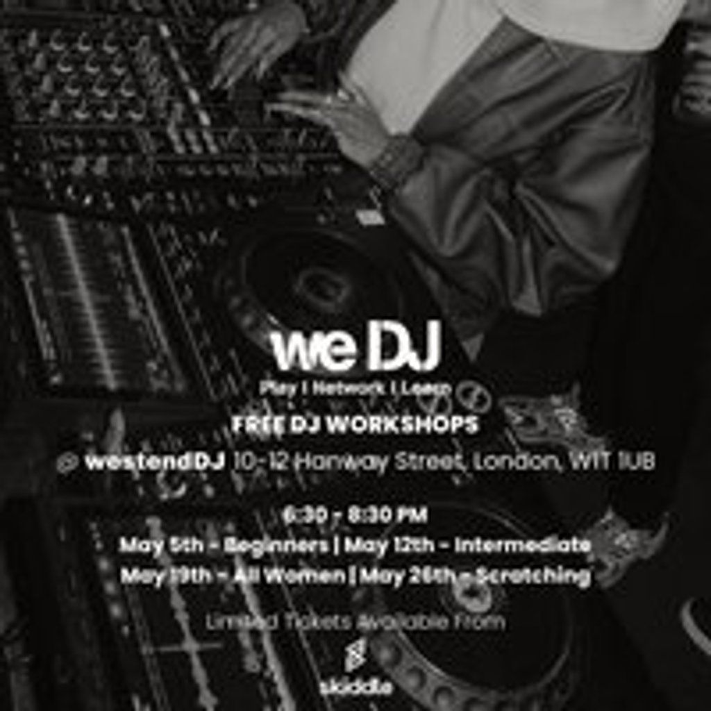 we DJ FREE DJ Workshops In May - Scratching