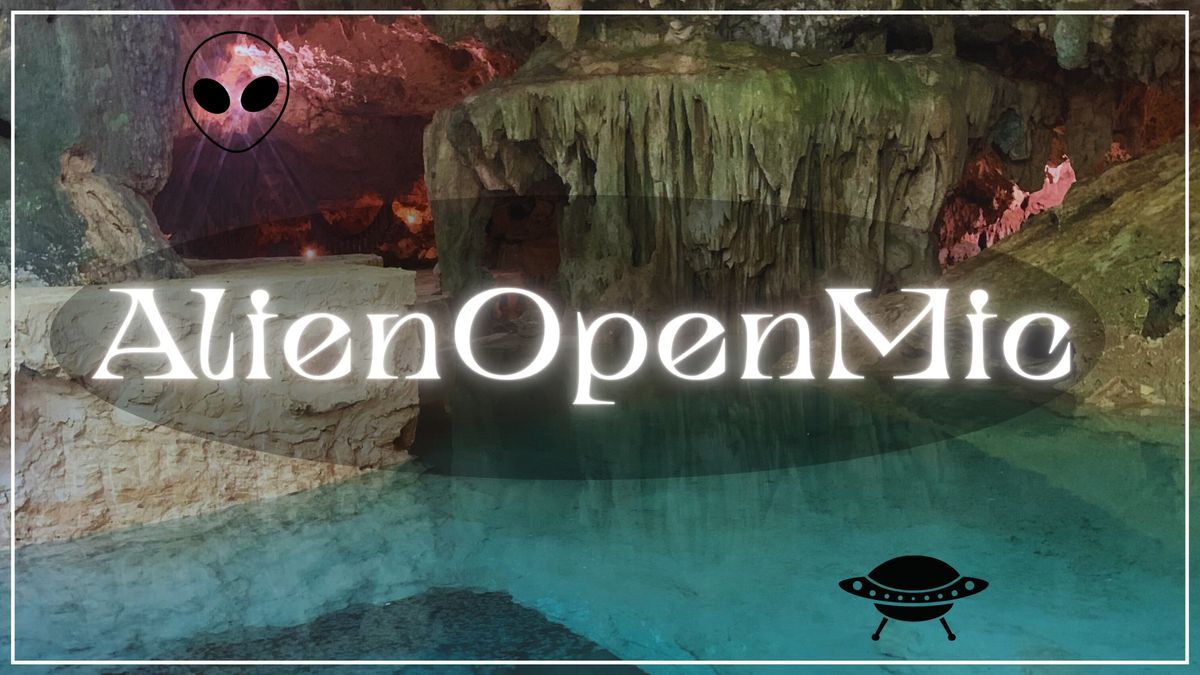 Alien Open Mic Tulum 