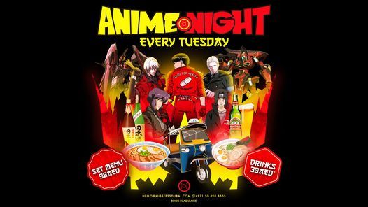 Anime Night - Set Menu 98AED \u2013 Every Tuesday