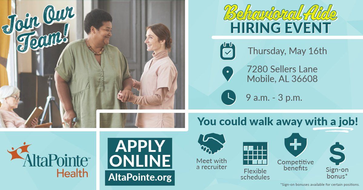AltaPointe Health *RESIDENTIAL BEHAVIORAL AIDE* HIRING EVENT - May 16th