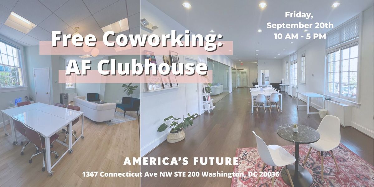 Free Coworking Day at the AF Clubhouse!