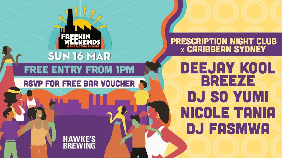 \ud83d\udd25 FREEKIN WEEKENDS\ud83d\udd25 PRESCRIPTION NIGHTCLUB x CARIBBEAN SYDNEY