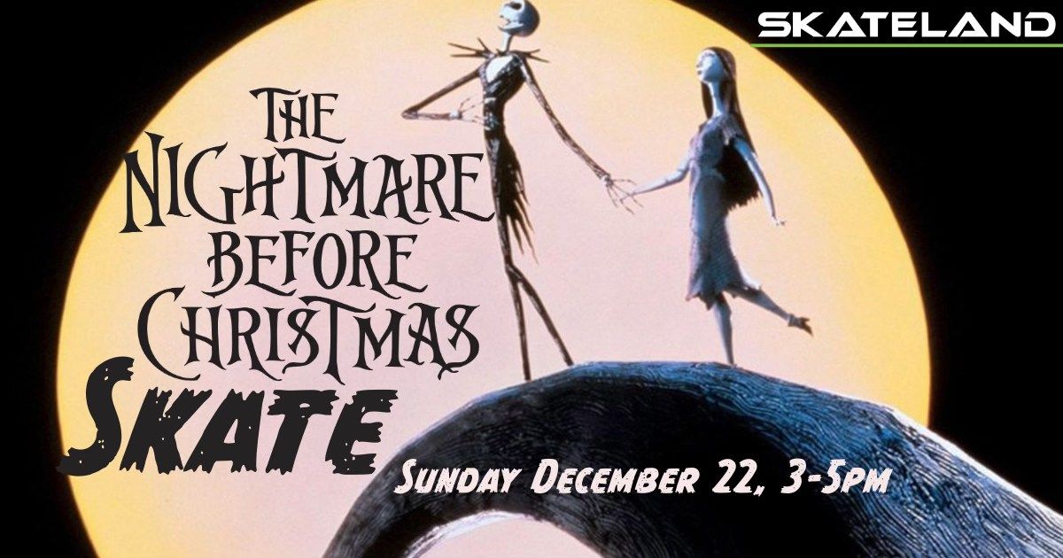 The Nightmare Before Christmas Skate at Skateland