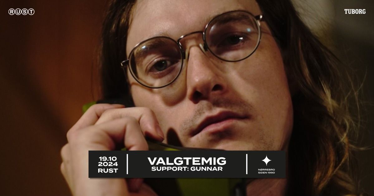 Valgtemig + support: GUNNAR \/\/ RUST [ny dato]