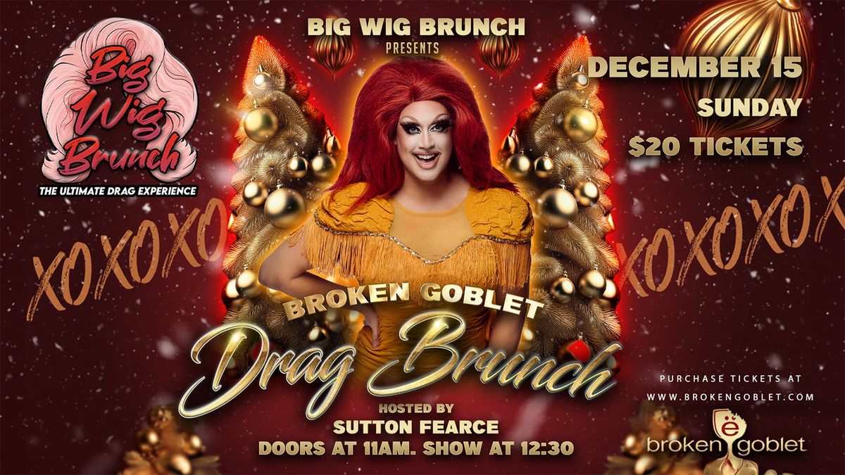 Big Wig Holiday Drag Brunch With Sutton Fearce