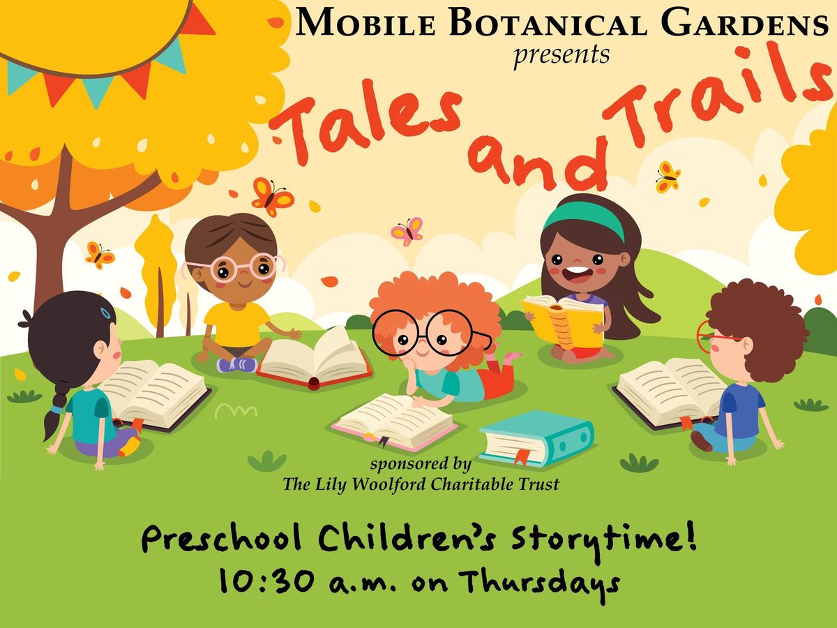 Tales and Trails Preschool Storytime in the Gardens