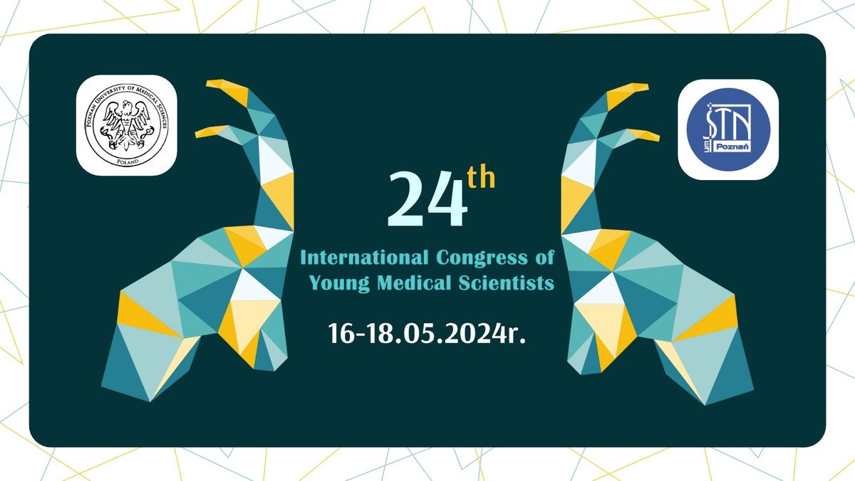 24th International Congress of Young Medical Scientists (ICYMS)