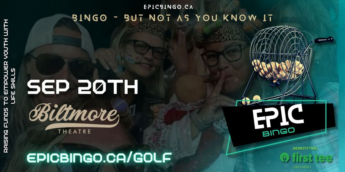 Epic Bingo  \u2728 Biltmore Theatre Oshawa