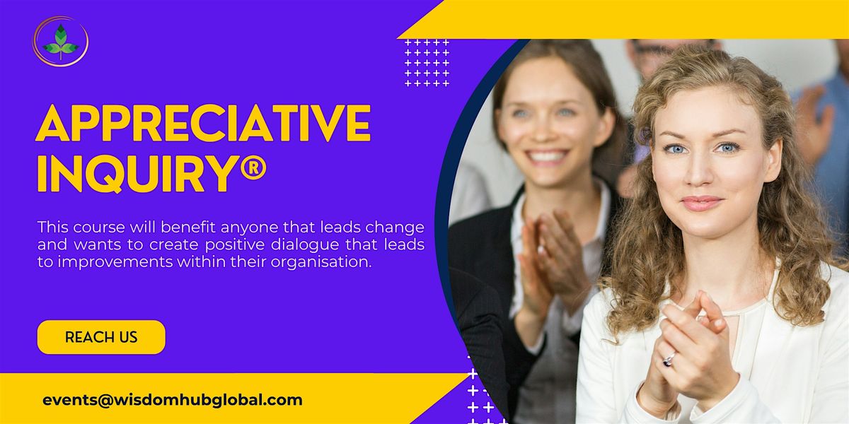 Appreciative Inquiry\u00ae 1 Day Interactive Class in Raleigh, NC | Wisdom Hub