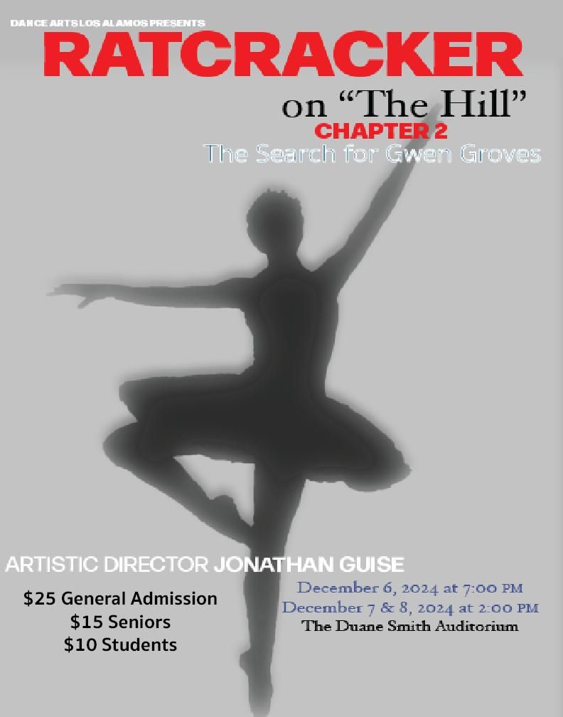 RATcracker on "The Hill" presented by Dance Arts Los Alamos