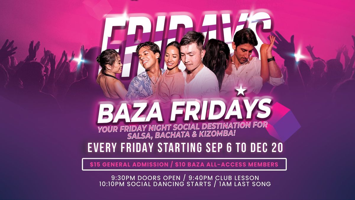 BAZA FRIDAYS