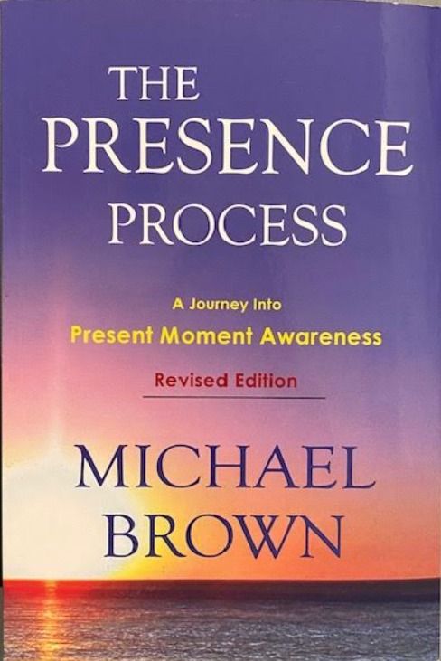 The Presence Process \u2013 A Mindfulness Meditation Support Class