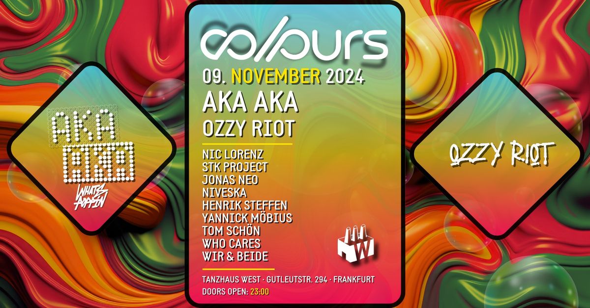 COLOURS with AKA AKA, Ozzy Riot and many more