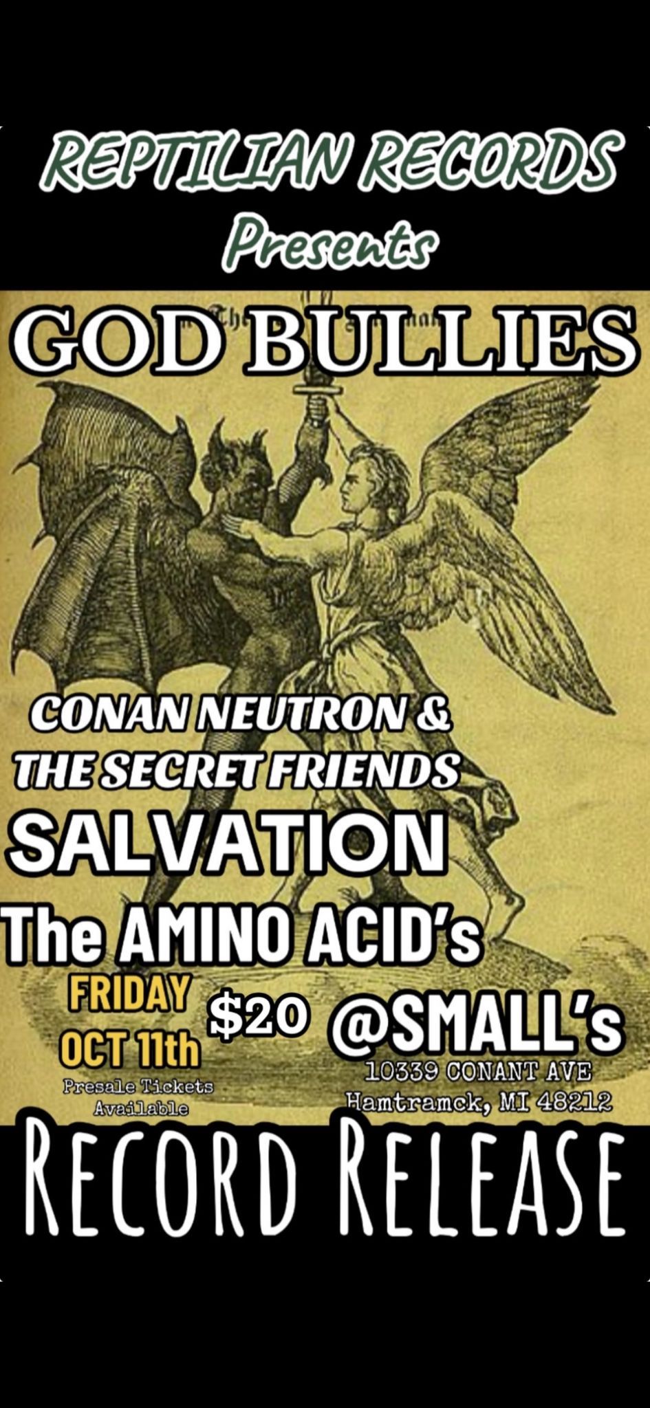 God Bullies, Conan Neutron & the Secret Friends, Salvation and the Amino Acids