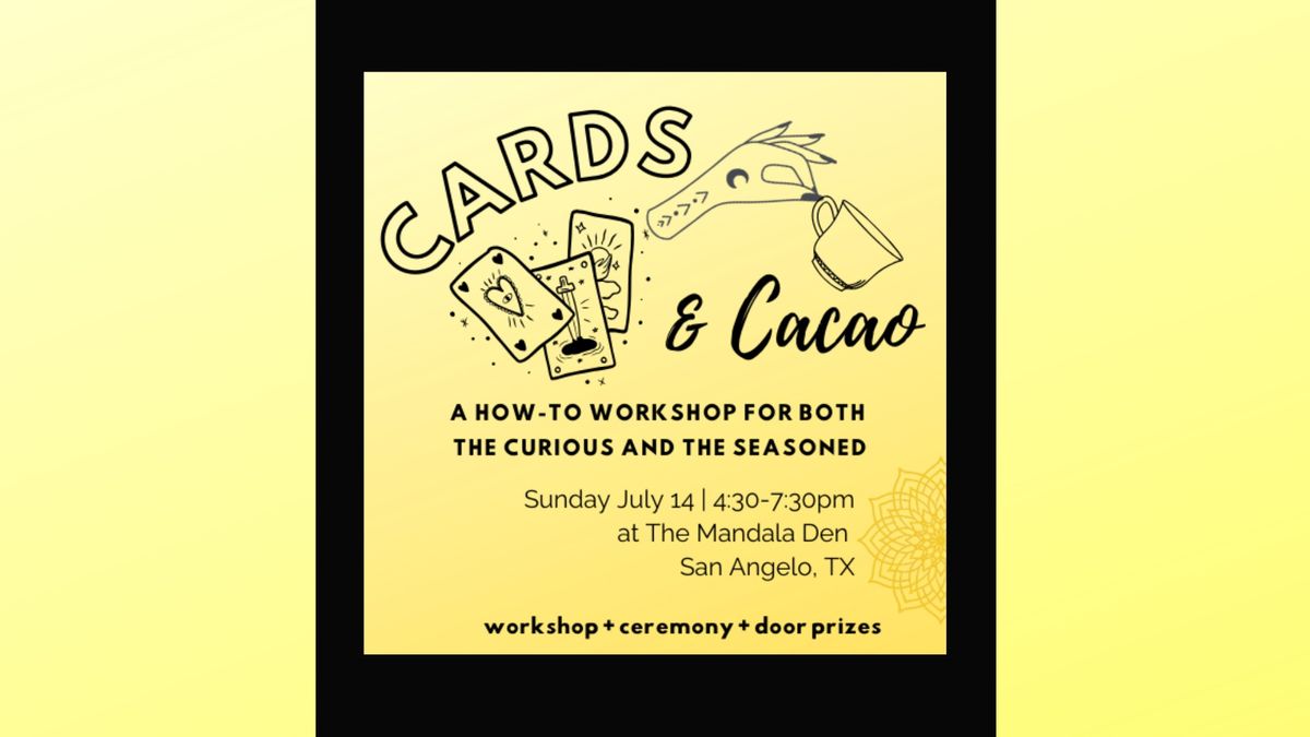 Cards & Cacao - a How-to Workshop