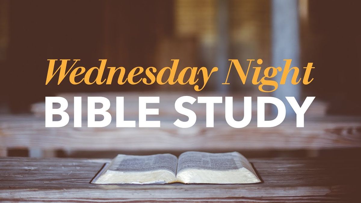 Wednesday Night Bible Study