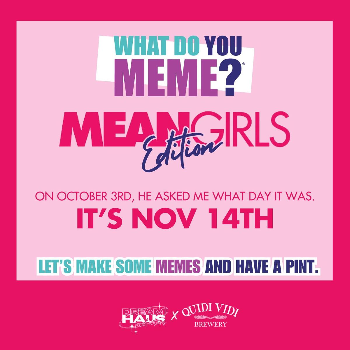 What Do You Meme? MEAN GIRLS Edition