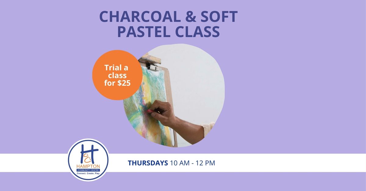 Charcoal & Soft Pastels Class